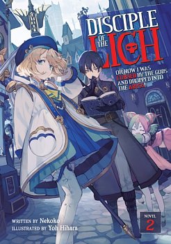 Disciple of the Lich: Or How I Was Cursed by the Gods and Dropped Into the Abyss! (Light Novel) Vol.  2 - MangaShop.ro