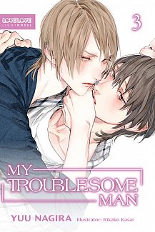 My Troublesome Man, Volume 3 (Light Novel)