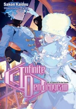 Infinite Dendrogram: Volume 20 (Light Novel): Volume 20 - MangaShop.ro