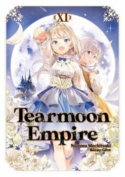 Tearmoon Empire: Volume 11 (Light Novel) - MangaShop.ro