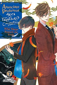 Associate Professor Akira Takatsuki's Conjecture, Vol. 7 (Light Novel): What Sleeps Beneath the Story light novel