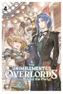 Unimplemented Overlords Have Joined the Party!, Vol. 4