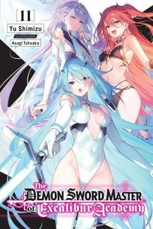 Demon Sword Master of Excalibur Academy, Vol. 11 (Light Novel)