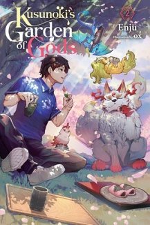Kusunoki's Garden of Gods, Vol. 2 (Light Novel): Volume 2