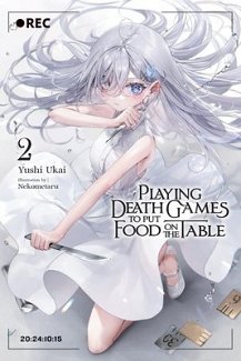 Playing Death Games to Put Food on the Table, Vol. 2: Volume 2