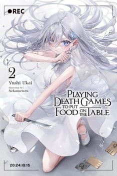 Playing Death Games to Put Food on the Table, Vol. 2: Volume 2 - MangaShop.ro