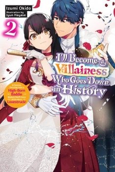 I'll Become a Villainess Who Goes Down in History, Vol. 2 (Novel) - MangaShop.ro