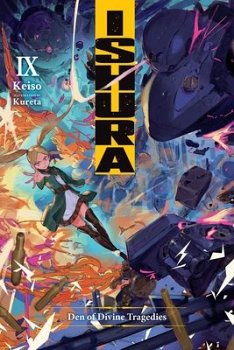 Ishura, Vol. 9: Den of Divine Tragedies - MangaShop.ro