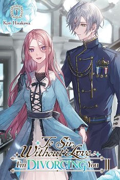 To Sir, Without Love: I'm Divorcing You II, Part 1 (Light Novel) light novel