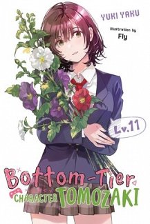 Bottom-Tier Character Tomozaki, Vol. 11 (Light Novel): Volume 11