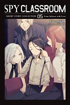 Spy Classroom Short Story Collection, Vol. 5 (Light Novel): From Inferno with Love Volume 5 light novel