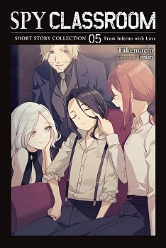 Spy Classroom Short Story Collection, Vol. 5 (Light Novel): From Inferno with Love Volume 5 light novel