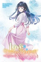 Love Unseen Beneath the Radiant Night Sky: Volume 2 light novel