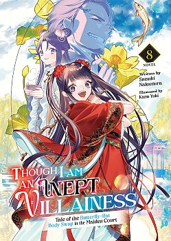 Though I Am an Inept Villainess: Tale of the Butterfly-Rat Body Swap in the Maiden Court (Light Novel) Vol. 8 - MangaShop.ro