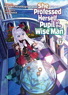 She Professed Herself Pupil of the Wise Man (Light Novel) Vol. 17 light novel