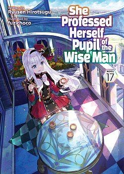 She Professed Herself Pupil of the Wise Man (Light Novel) Vol. 17 light novel