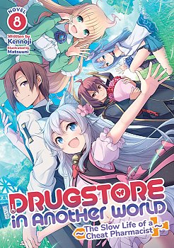 Drugstore in Another World: the Slow Life of a Cheat Pharmacist (Light Novel) Vol. 8 light novel