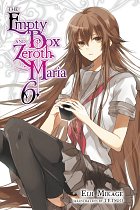 The Empty Box and Zeroth Maria Vol.  6 light novel