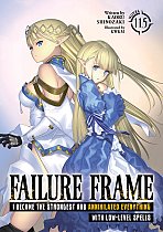 Failure Frame: I Became the Strongest and Annihilated Everything with Low-Level Spells (Light Novel) Vol. 11.5 light novel