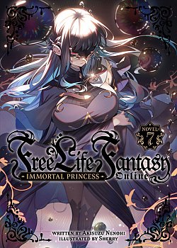 Free Life Fantasy Online: Immortal Princess (Light Novel) Vol. 7 - MangaShop.ro