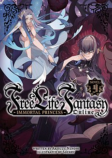 Free Life Fantasy Online: Immortal Princess (Light Novel) Vol. 9 light novel
