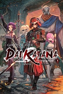 Goblin Slayer Novel Side Story 2: Dai Katana Vol.  1