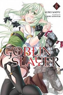 Goblin Slayer Novel Vol.  6