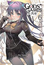Gods' Games We Play, Vol. 6 light novel