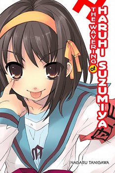 Haruhi Suzumiya (Light Novel) Vol.  6 The Wavering of Haruhi Suzumiya - MangaShop.ro