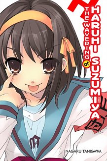 Haruhi Suzumiya (Light Novel) Vol.  6 The Wavering of Haruhi Suzumiya