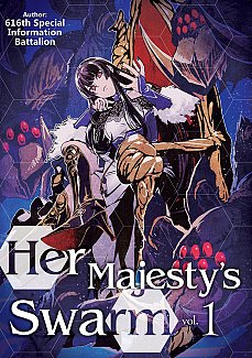 Her Majesty's Swarm Novel Vol.  1