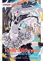 Her Royal Highness Seems to Be Angry, Volume 2 light novel