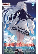 Her Royal Highness Seems to Be Angry, Volume 3 light novel