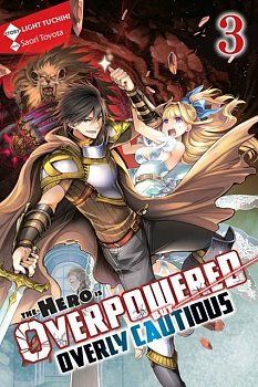 The Hero Is Overpowered But Overly Cautious Novel Vol.  3 - MangaShop.ro