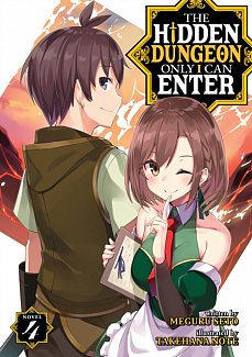 The Hidden Dungeon Only I Can Enter (Light Novel) Vol.  4