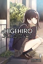 Higehiro: After Being Rejected, I Shaved and Took in a High School Runaway, Vol. 1 (Light Novel) light novel