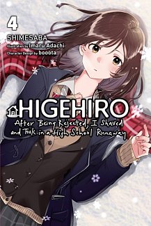 Higehiro: After Being Rejected, I Shaved and Took in a High School Runaway, Vol. 4 (Light Novel): Volume 4