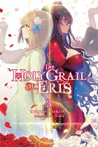 The Holy Grail of Eris, Vol. 3 (Light Novel) light novel