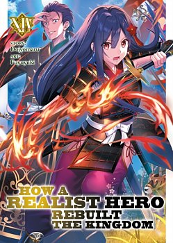 How a Realist Hero Rebuilt the Kingdom (Light Novel) Vol. 14 - MangaShop.ro