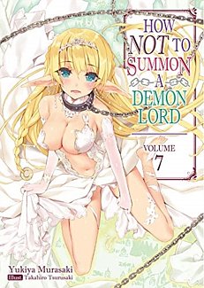 How Not to Summon a Demon Lord Novel Vol.  7