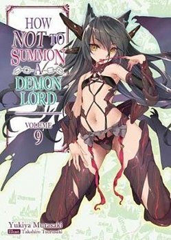 How Not to Summon a Demon Lord Novel Vol.  9 - MangaShop.ro
