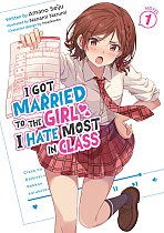 I Got Married to the Girl I Hate Most in Class (Light Novel) Vol. 1 light novel