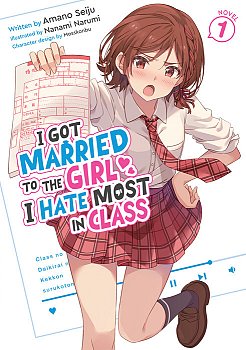 I Got Married to the Girl I Hate Most in Class (Light Novel) Vol. 1 light novel