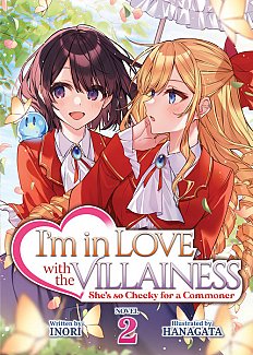 I'm in Love with the Villainess: She's So Cheeky for a Commoner (Light Novel) Vol. 2