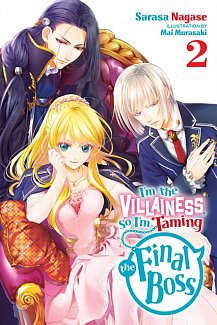 I'm the Villainess, So I'm Taming the Final Boss (Light Novel) Vol.  2