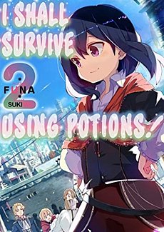 I Shall Survive Using Potions! Novel Vol.  2