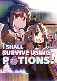 I Shall Survive Using Potions! Novel Vol.  3