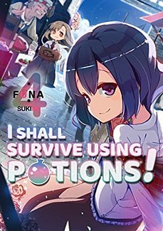 I Shall Survive Using Potions! Novel Vol.  4