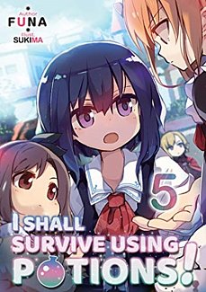 I Shall Survive Using Potions! Novel Vol.  5