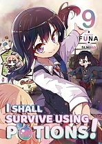 I Shall Survive Using Potions! Volume 9 light novel